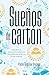 Sueños de cartón (Spanish Edition)