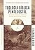 TEOLOGIA BÍBLICA PENTECOSTAL