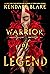 Warrior of Legend (Heromaker, #2)