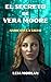 El secreto de Vera Moore : El mal nunca duerme (Los crímenes de Magnolia Lake nº 1) (Spanish Edition)