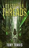 Dystopian Threads
