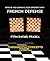 IMPROVE AND DOMINATE YOUR OPPONENT WITH FRENCH DEFENSE by RAFAEL FELIPE PRASCA SOSA