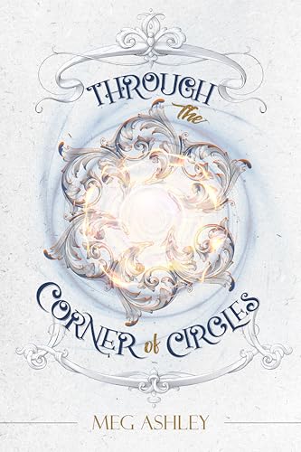 Through The Corner Of Circles (Kindle Edition)