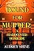 Bound for Murder: A Hardcov...