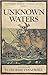 Unknown Waters