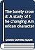 The lonely crowd: A study of the changing American character