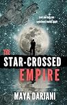 The Star-Crossed Empire : A Political Space Opera (Whorl Chronicles)