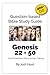 Question Based Bible-Study Guide -- Genesis 22 - 50: Good Questions Have Groups Talking (Good Questions Have Groups Have Talking Book 687)