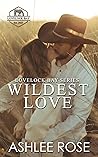 Wildest Love (Lovelock Bay #1)