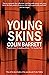 Young Skins