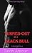 Turned Out by a Black Bull:...