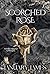 Scorched Rose: A Beauty and...
