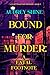Bound for Murder: A Fatal F...