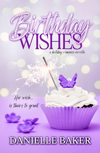 Birthday Wishes (Holiday Romance Collection #3)