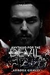 Anything for the Devil by Aurora Graves