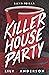 Killer House Party