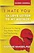 I Hate You (A Love Letter t...