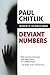 Deviant Numbers