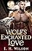 Wolf's Enchanted Instalove