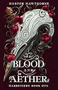 Of Blood and Aether (Harbingers, #1)