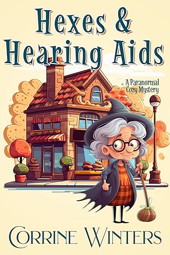 Hexes & Hearing Aids (Detective Grandma #1)