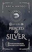 Pierced by Silver