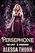 Persephone (The Lost Goddes...