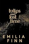 Tulips and Lost Time