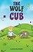 The Wolf Cub by Alison Bellringer