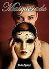 Masquerade by Rivka Spicer