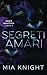 Segreti amari (Serie Scottata) (Italian Edition)
