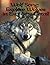 Wolf Song: Explore Wolves i...