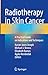Radiotherapy in Skin Cancer...