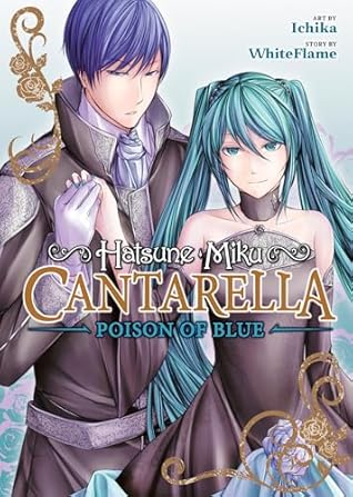 Hatsune Miku: Cantarella ~Poison of Blue~
