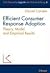 Efficient Consumer Response Adoption. by Daniel Corsten