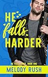 He Falls Harder