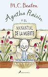 Agatha Raisin y el manantial de la muerte by M.C. Beaton
