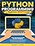 Python Programming for Beginners Bootcamp by Leonard J. Ledger