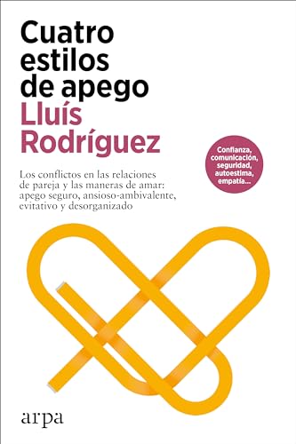Cuatro estilos de apego (Spanish Edition)