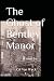 The Ghost of Bentley Manor