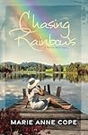 Chasing Rainbows: A Potters Hole Story Book 1 (Potters Hole Series)