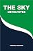 THE SKY DETECTIVES