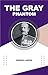 The Gray Phantom