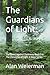 The Guardians of Light by Alan Weierman