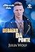 Debaixo da Ponte (Blue is the color Livro 4) (Portuguese Edition)