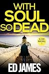 With Soul So Dead (DI Rob Marshall #5)