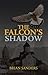 The Falcon’s Shadow by Brian Sanders