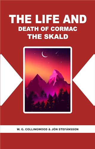 The Life and Death of Cormac the Skald