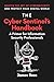 The Cyber Sentinels Handbook: A Primer for Information Security Professionals