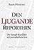 Den ljugande reportern : Der Spiegel-skandalen och journalistikens kris